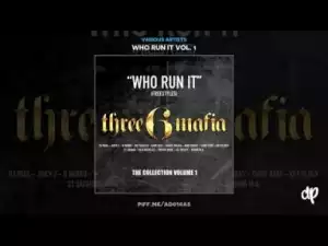 Who Run It Vol. 1 BY DJ Paul